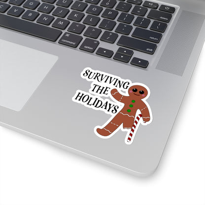 Gingerbread man Kiss-Cut Stickers, Surviving the Holidays Vinyl Sticker, Gift for Exhausted Holiday Lovers, Transparent & White Options