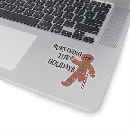 Gingerbread man Kiss-Cut Stickers, Surviving the Holidays Vinyl Sticker, Gift for Exhausted Holiday Lovers, Transparent & White Options