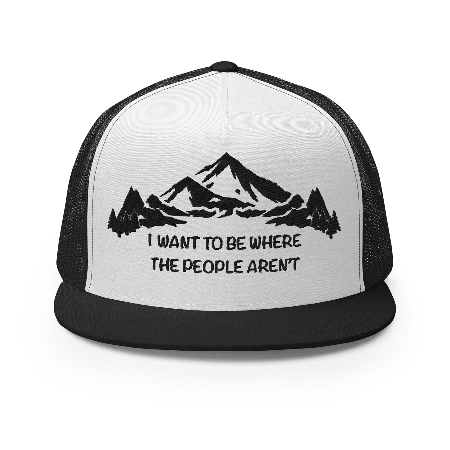 Black Stitching: Mountains, I Want To Be Where The People Aren't Flat Billed SnapBack Trucker Cap