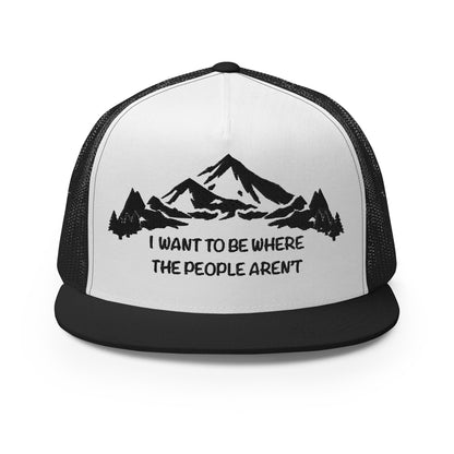 Black Stitching: Mountains, I Want To Be Where The People Aren't Flat Billed SnapBack Trucker Cap