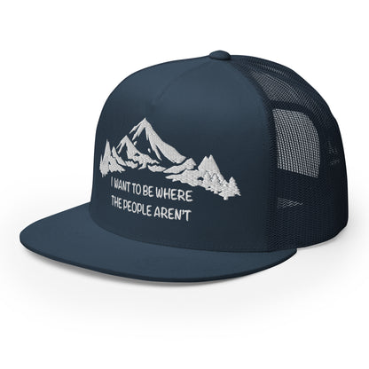 White Stitching: Mountains, I Want To Be Where The People Aren't Flat Billed SnapBack Trucker Cap