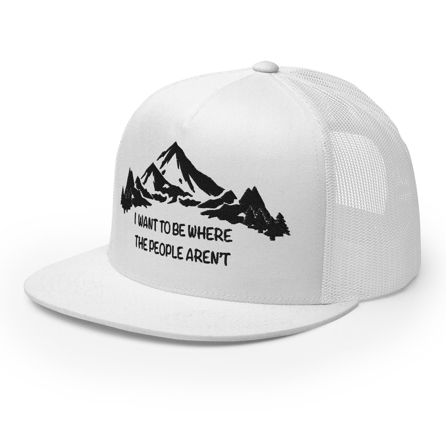 Black Stitching: Mountains, I Want To Be Where The People Aren't Flat Billed SnapBack Trucker Cap