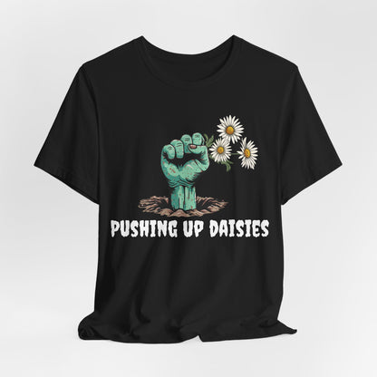 Zombie Hand Pushing Up Daisies on Front Crew Neck Short Sleeve Tee