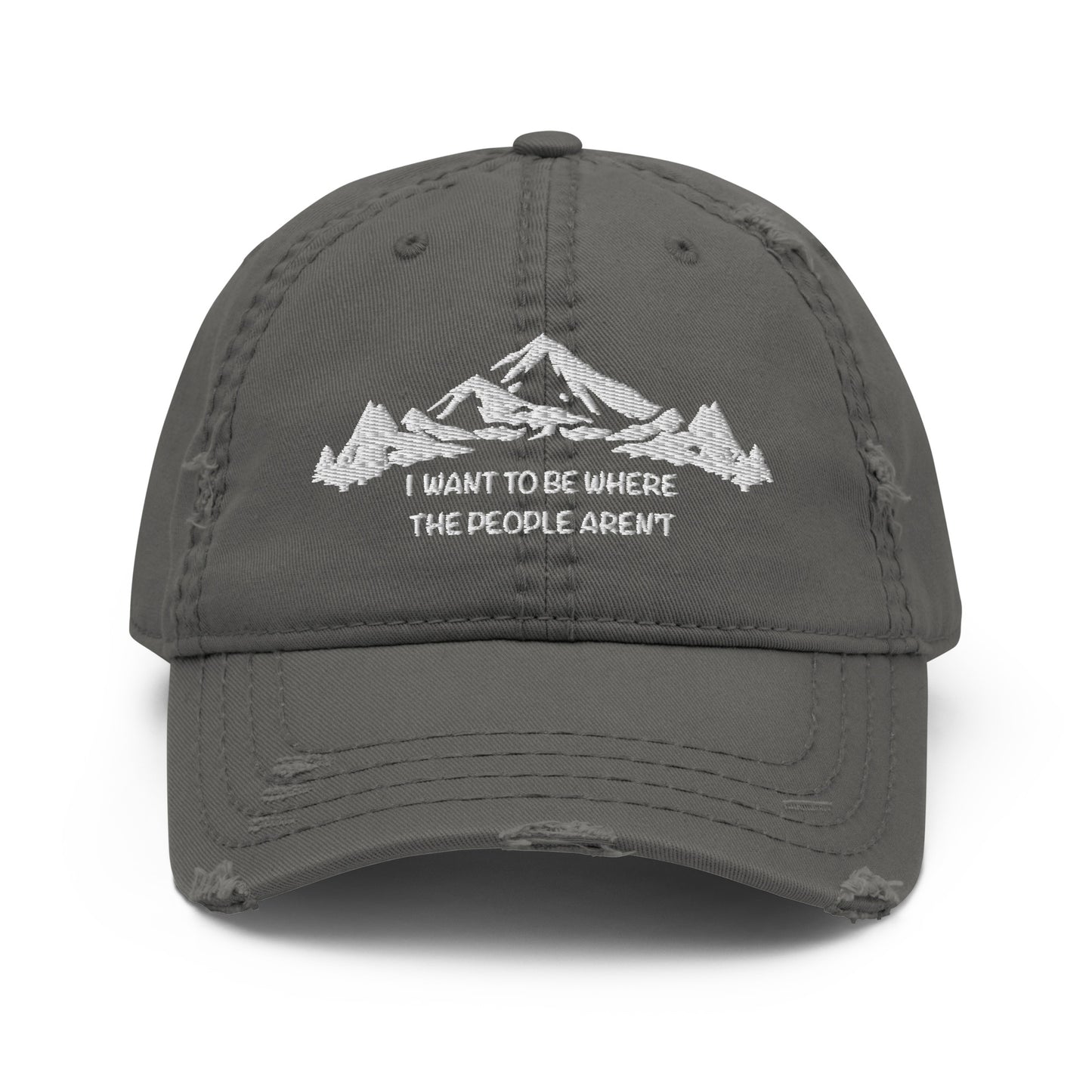 Mountains, I Want To Be Where The People Aren't Distressed Curved Bill Hat